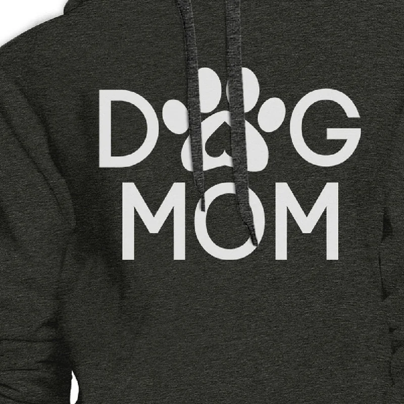 Dog Mom Dark Grey Unisex Hoodie Pullover Cute Gift For Dog Owners