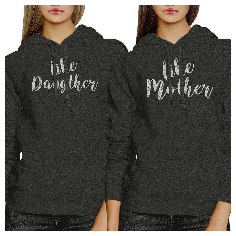 Like Daughter Like Mother Charcoal Grey Hoodie Mothers Day Gifts