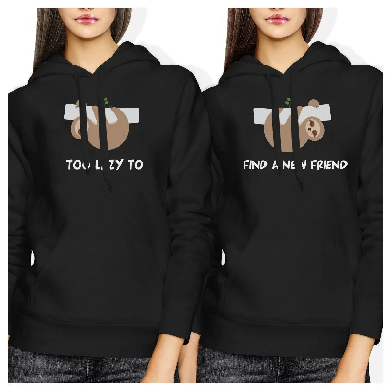 Too Lazy Sloth BFF Hoodies Cute Best Friends Hooded Pullover Fleece